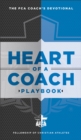 Heart of a Coach Playbook : Daily Devotions for Leading by Example - Book