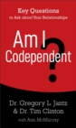 Am I Codependent? : Key Questions to Ask about Your Relationships - Book