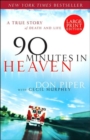90 Minutes in Heaven : A True Story of Death and Life - Book