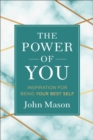The Power of You - Inspiration for Being Your Best Self - Book