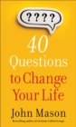 40 Questions to Change Your Life - Book