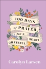 100 Days of Prayer for a Grateful Heart - Book