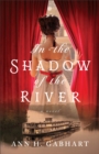In the Shadow of the River - Book