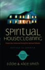 Spiritual Housecleaning : Protect Your Home and Family from Spiritual Pollution - Book
