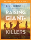 Raising Giant-Killers Participant`s Guide - Releasing Your Child`s Divine Destiny through Intentional Parenting - Book