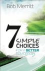7 Simple Choices for a Better Tomorrow - Book