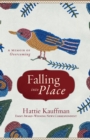 Falling into Place : A Memoir of Overcoming - Book