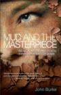 Mud and the Masterpiece : Seeing Yourself and Others Through the Eyes of Jesus - Book