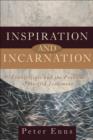 Inspiration and Incarnation : Evangelicals and the Problem of the Old Testament - Book