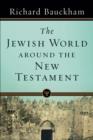 The Jewish World around the New Testament - Book