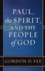 Paul, the Spirit, and the People of God - Book