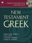 New Testament Greek : A Beginning and Intermediate Grammar - Book