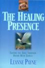 The Healing Presence – Curing the Soul through Union with Christ - Book