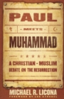 Paul Meets Muhammad - A Christian-Muslim Debate on the Resurrection - Book