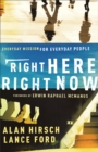 Right Here, Right Now : Everyday Mission for Everyday People - Book