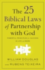 The 25 Biblical Laws of Partnership with God - Powerful Principles for Success in Life and Work - Book