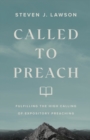Called to Preach - Fulfilling the High Calling of Expository Preaching - Book