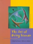 The Art of Being Human : Humanities for the 21st Century - Book