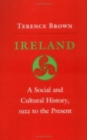 Ireland : A Social and Cultural History, 1922 to the Present - Book