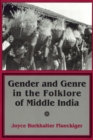 Gender and Genre in the Folklore of Middle India - Book