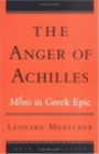 The Anger of Achilles : Menis in Greek Epic - Book