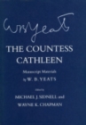 The Countess Cathleen : Manuscript Materials - Book