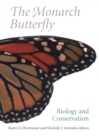 The Monarch Butterfly : Biology and Conservation - Book