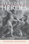 Hesitant Heroes : Private Inhibition, Cultural Crisis - Book