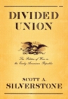 Divided Union : The Politics of War in the Early American Republic - Book