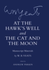 "At the Hawk's Well" and "The Cat and the Moon" : Manuscript Materials - Book