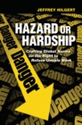 Hazard or Hardship : Crafting Global Norms on the Right to Refuse Unsafe Work - Book