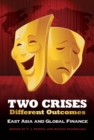 Two Crises, Different Outcomes : East Asia and Global Finance - eBook