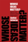 Whose Ideas Matter? : Agency and Power in Asian Regionalism - eBook