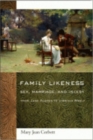 Family Likeness : Sex, Marriage, and Incest from Jane Austen to Virginia Woolf - Book
