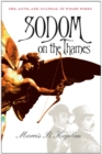Sodom on the Thames : Sex, Love, and Scandal in Wilde Times - eBook