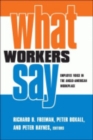 What Workers Say : Employee Voice in the Anglo-American Workplace - Book