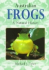 Australian Frogs : A Natural History - Book