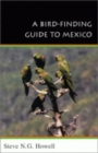 A Bird-Finding Guide to Mexico - Book