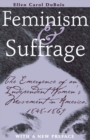 Feminism and Suffrage : The Emergence of an Independent Women's Movement in America, 1848-1869 - Book