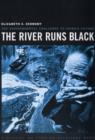 The River Runs Black : The Environmental Challenge to China's Future - Book