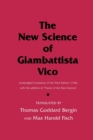 The New Science of Giambattista Vico : Unabridged Translation of the Third Edition (1744) with the addition of "Practic of the New Science" - Book
