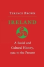 Ireland : A Social and Cultural History, 1922 to the Present - Book