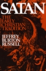 Satan : The Early Christian Tradition - Book