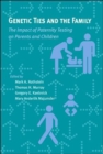 Genetic Ties and the Family : The Impact of Paternity Testing on Parents and Children - Book