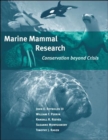 Marine Mammal Research : Conservation beyond Crisis - Book
