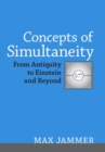 Concepts of Simultaneity : From Antiquity to Einstein and Beyond - Book