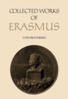 Collected Works of Erasmus : Controversies, Volume 71 - Book