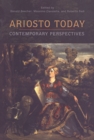 Ariosto Today : Contemporary Perspectives - Book