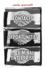 Contacts, Opportunities, and Criminal Enterprise - Book