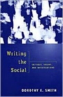 Writing the Social : Critique, Theory, and Investigations - Book